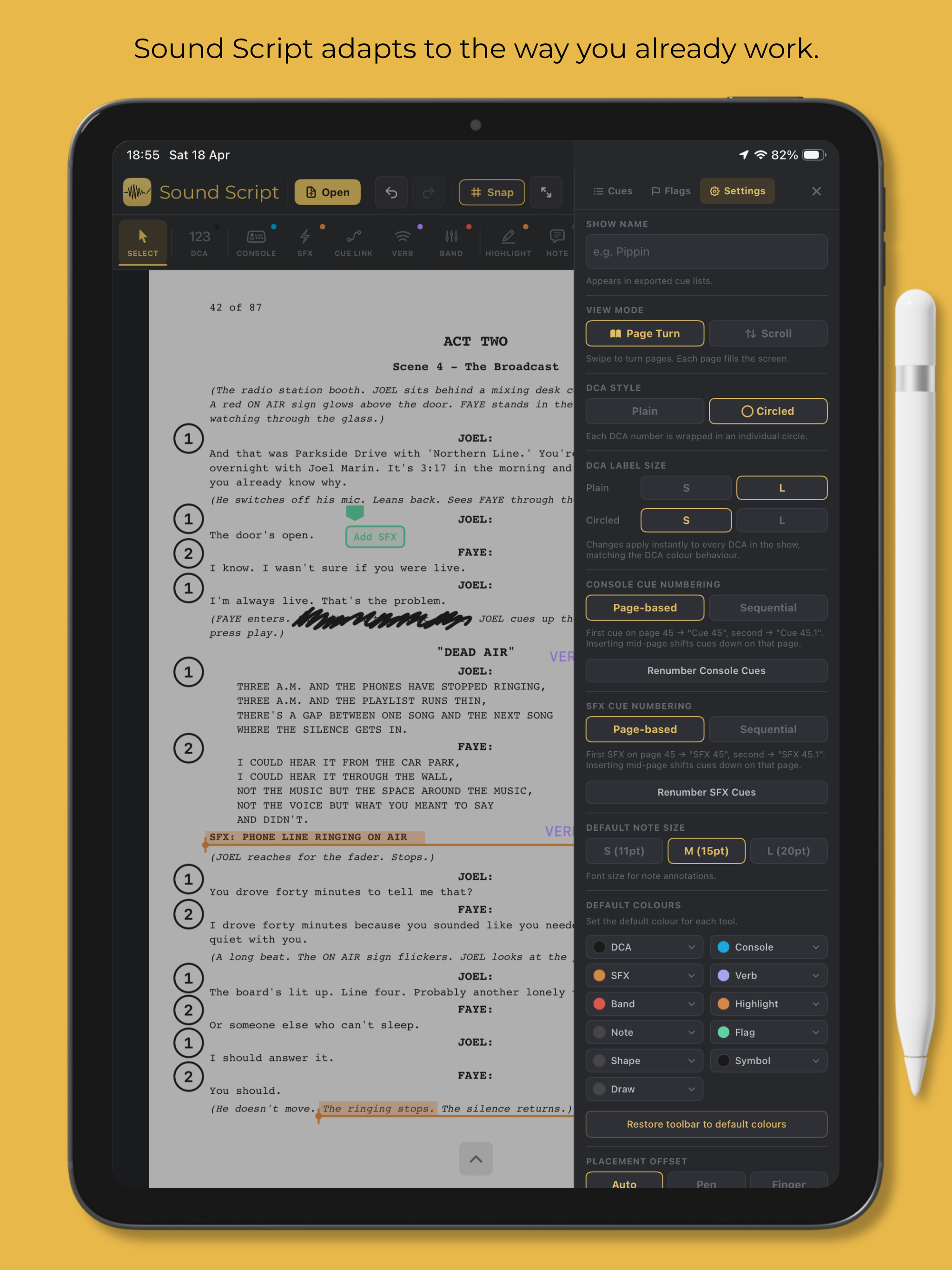 Sound Script adapts to the way you already work.